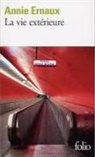 Annie Ernaux - La vie extérieure : 1993-1999