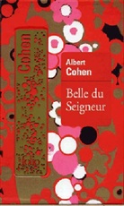 Albert Cohen - Belle du seigneur