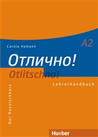 Carola Hamann - Otlitschno! A2: Otlitschno ! A2: Lehrerhandbuch