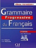 Collective, Maia Gregoire, Maïa Grégoire, Jacques Henric, Jean-Claude Mourlevat, Marie-Aude Murail... - Grammaire progressive du français, niveau intermédiaire : avec 680 exercices