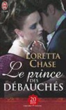 Loretta Chase - Le prince des débauchés