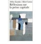 Albert Camus, Camus/Koestler, Arthur Koestler - Réflexions sur la peine capitale