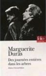 Marguerit Duras, Marguerite Duras - Des journées entières dans les arbres