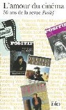 Gall Collectifs - L'amour du cinéma : 50 ans de la revue Positif