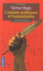 Victor Hugo - Combats politiques et humanitaires