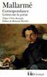 Stepha Mallarme, Stéphane Mallarmé - Correspondance complète (1862-1871). Lettres sur la poésie (1872-1898) : avec des lettres inédites