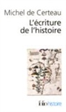 Michel Certeau, Michel de Certeau - L'écriture de l'histoire