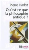 Pierre Hadot - Qu'est-ce que la philosophie antique ?