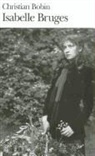 Christian Bobin - Isabelle Bruges