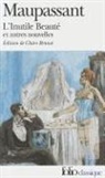 G. Maupassant, Guy de Maupassant - L'inutile beauté : et autres nouvelles
