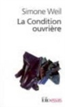 Simone Weil - La condition ouvrière