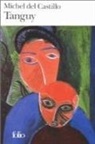Castillo Del, Michel Del Castillo - Tanguy : histoire d'un enfant d'aujourd'hui