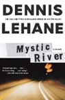 Dennis Lehane - Mystic River