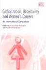 Hans-Peter Blossfeld, Hans-Peter (EDT)/ Hofmeister Blossfeld, Hans-Peter Hofmeister Blossfeld, Heather Hofmeister, Hans-Peter Blossfeld, Heather Hofmeister - Globalization, Uncertainty and Womens Careers