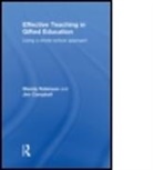 Jim Campbell, Jim (University of Warwick Campbell, Wendy Robinson, Wendy (University of Exeter Robinson - Effective Teaching in Gifted Education