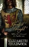 Elizabeth Chadwick - The Greatest Knight: