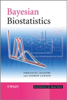 Andrew B Lawson, Andrew B. Lawson, Andrew B. Lesaffre Lawson, Andrew B./ Lesaffre Lawson, LAWSON ANDREW B LESAFFRE EMMANU, Lawson Andrew B.... - Bayesian Biostatistics
