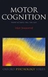 Marc Jeannerod, Marc (Emeritus Professor Jeannerod, Jeannerod Marc - Motor Cognition