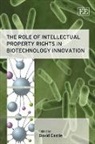 David Castle, David Castle - Role of Intellectual Property Rights in Biotechnology Innovation
