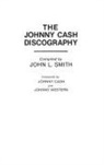 John Smith, John L. Smith - The Johnny Cash Discography