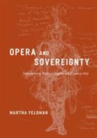 Martha Feldman, Feldman Martha - Opera and Sovereignty