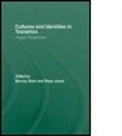 Raya Jones, Raya A. Jones, Raya A. (Cardiff University Jones, Jones Raya A., Murray Stein, Murray (International School for Analytical Psychology Stein... - Cultures & Identities in Transition