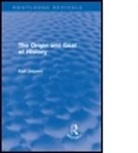 Karl Jaspers - Origin & Goal of Historyroutledge Reviva