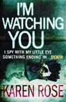 Karen Rose - I'm Watching You