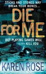 Karen Rose - Die for Me