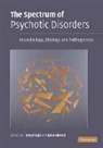 Iqbal Ahmed, Daryol Fujii, Iqbal Ahmed, Daryl Fujii, Fujii Daryl - The Spectrum of Psychotic Disorders