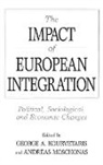 George Kourvetaris, George A. Kourvetaris, Yorgos Kourvetaris, Andreas Moschonas, Moschonas Andreas, George A. Kourvetaris - The Impact of European Integration
