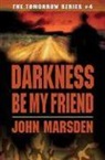 John Marsden - Darkness Be My Friend
