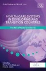 Diana Pinto/ Smith Masis, Diana Smith Pinto Masis, Diana Pinto Masis, Peter C. Smith - Health Care Systems in Developing and Transition Countries