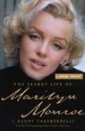 J Randy Taraborrelli, J. Randy Taraborrelli - The Secret Life of Marilyn Monroe
