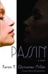 Karen E Miller, Karen E. Miller, Karen E. Quinones Miller, Karen E. Quinones Miller - Passin'