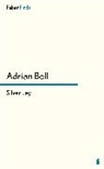 Adrian Bell, BELL ADRIAN - Silver Ley