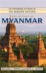 Keith Leitich, Keith A. Leitich, William Topich, William J. Topich - The History of Myanmar
