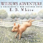 E. B. White, E.B. White, Maggie Kneen - Wilbur's Adventure