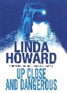 Linda Howard - Up Close and Dangerous