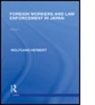 Wolfgang Herbert - Foreign Workers & Law Enforcement in Jap