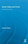 Anthony Walsh, Anthony (Boise State University Walsh, Walsh Anthony - Social Class & Crime