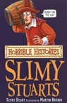 Stuarts Deary, Terry Deary - The Slimy Stuarts