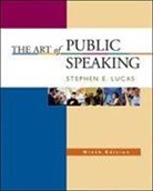 Stephen E. Lucas - The Art of Public Speaking