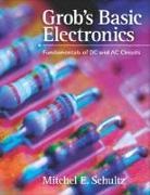 Mitchel E. Schultz - Grob's Basic Electronics