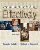 Saundra Hybels, Saundra/ Weaver Hybels, Richard L. Weaver II - Communicating Effectively