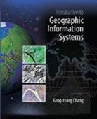 Kang-Tsung Chang - Introduction to Geographic Information Systems