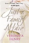 Veronica Henry, Veronice Henry - Just a Family Affair