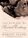 Margo Anand, Margot Anand, Anand Margot - The New Art of Sexual Ecstasy
