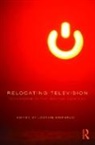 Jostein Gripsrud - Relocating Television