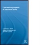 Kenneth Clow, Kenneth E. Clow, Kenneth Silver Clow, Clow Kenneth, CLOW KENNETH SILVER LAWRENCE S, David L. Loudon... - Concise Encyclopedia of Insurance Terms
